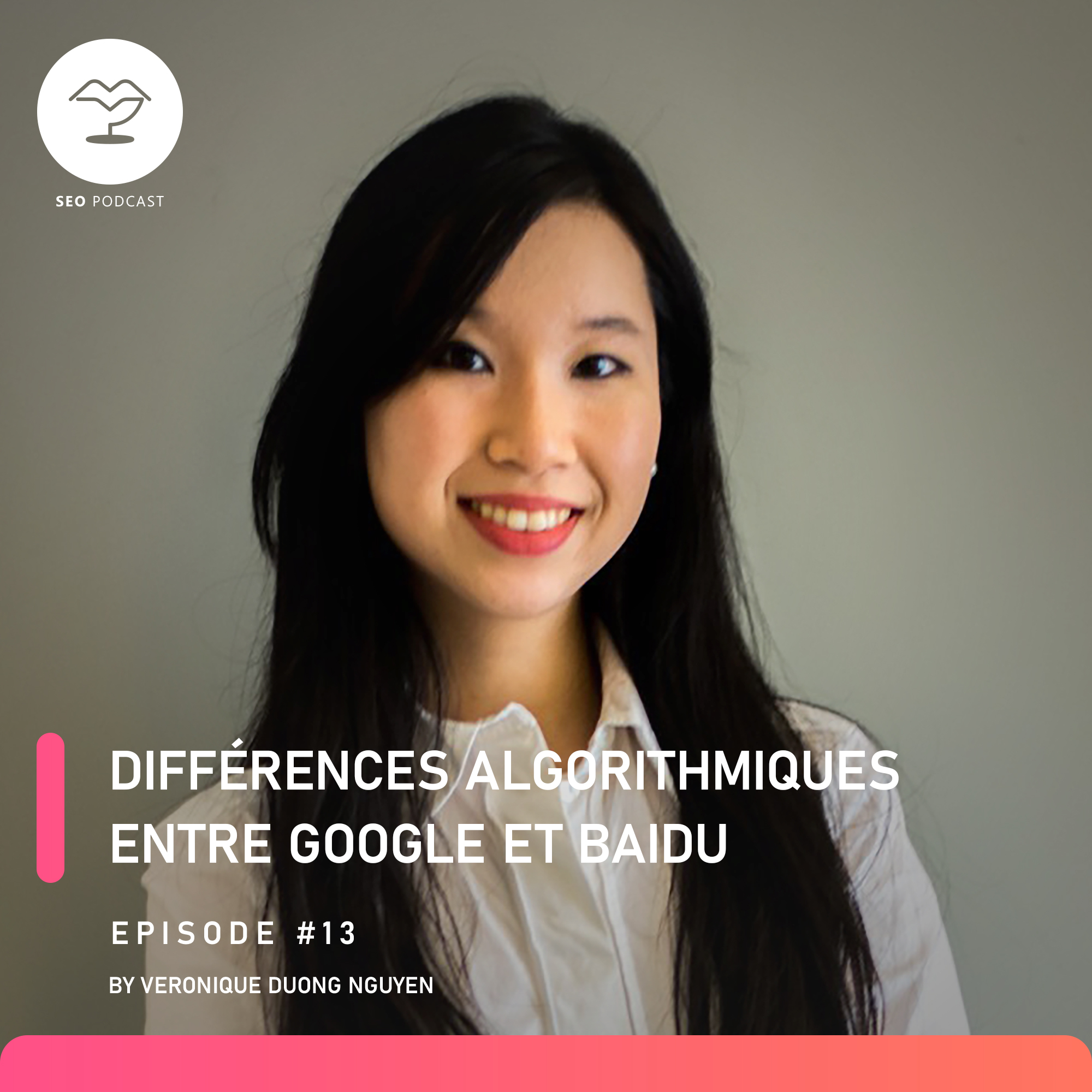 cover of episode Episode 13 : Différences algorithmiques entre Google et Baidu