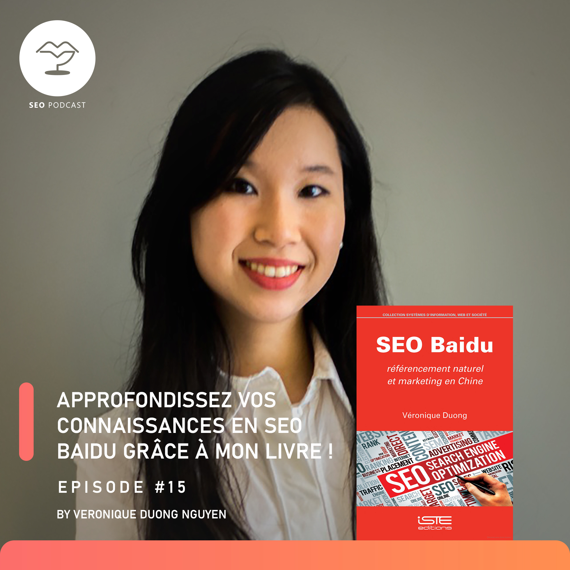 cover of episode Episode 15 : Approfondissez vos connaissances en SEO Baidu grâce à mon livre !